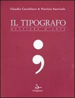 Il tipografo. Mestiere d'arte