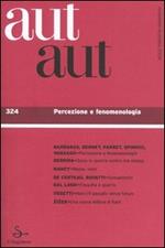 Aut aut. Vol. 324: Percezione e fenomenologia.