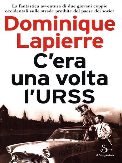 C'era una volta l'URSS - Dominique Lapierre - copertina