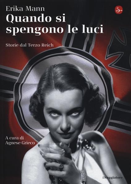 Quando si spengono le luci. Storie del Terzo Reich - Erika Mann - copertina