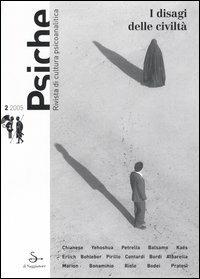 Psiche. Rivista di cultura psicoanalitica (2005). Vol. 2: I disagi delle civiltà. - copertina