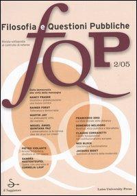 FQP. Filosofia e questioni pubbliche (2005). Vol. 2 - copertina
