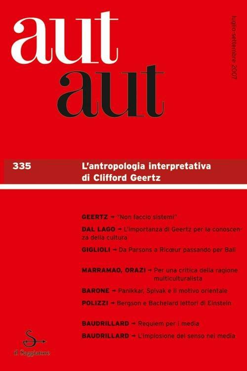 Aut aut. Vol. 335: L'antropologia interpretativa di Clifford Geertz. - copertina