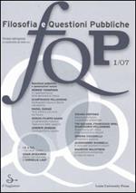 FQP. Filosofia e questioni pubbliche (2007). Vol. 1