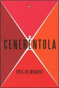Cenerentola - Éric Reinhardt - copertina