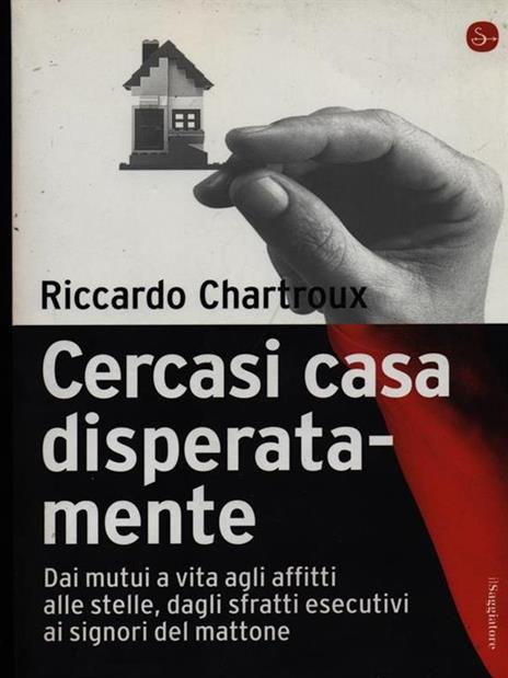 Cercasi casa disperatamente - Riccardo Chartroux - 2
