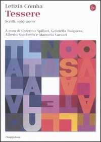 Libro Tessere. Scritti, 1967-2000 Letizia Comba