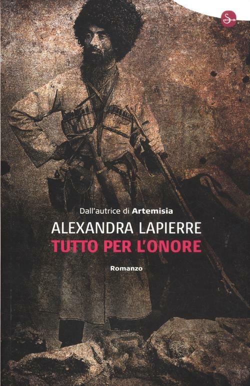 Tutto per l'onore - Alexandra Lapierre - copertina