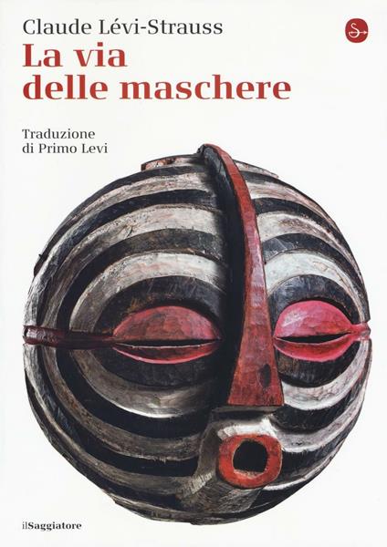 La via delle maschere - Claude Lévi-Strauss - copertina