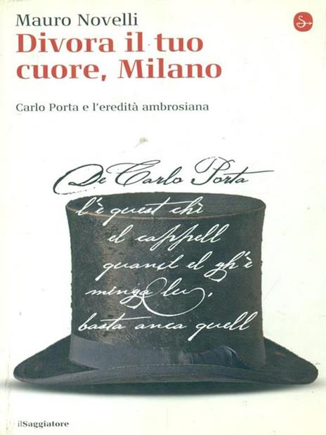 Divora il tuo cuore, Milano. Carlo Porta e l'eredità ambrosiana - Mauro Novelli - 2