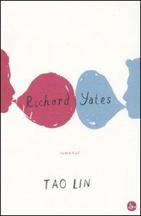 Richard Yates - Tao Lin - copertina