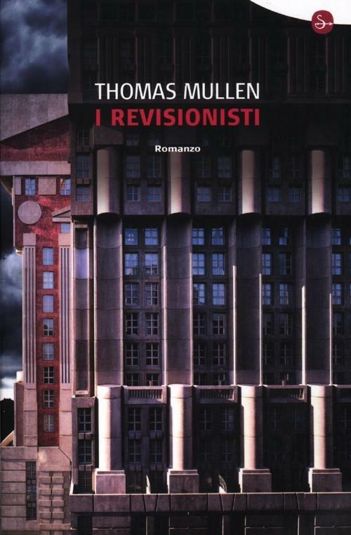 I revisionisti - Thomas Mullen - copertina