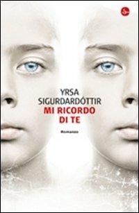 Mi ricordo di te - Yrsa Sigurdardóttir - copertina