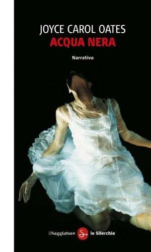 Acqua nera - Joyce Carol Oates - copertina