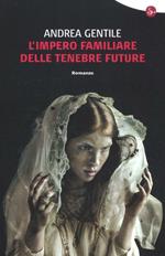 L'impero familiare delle tenebre future