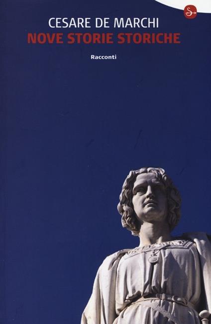 Nove storie storiche - Cesare De Marchi - copertina