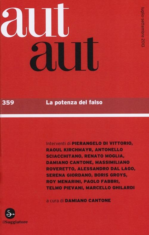Aut aut. Vol. 359: La potenza del falso. - copertina