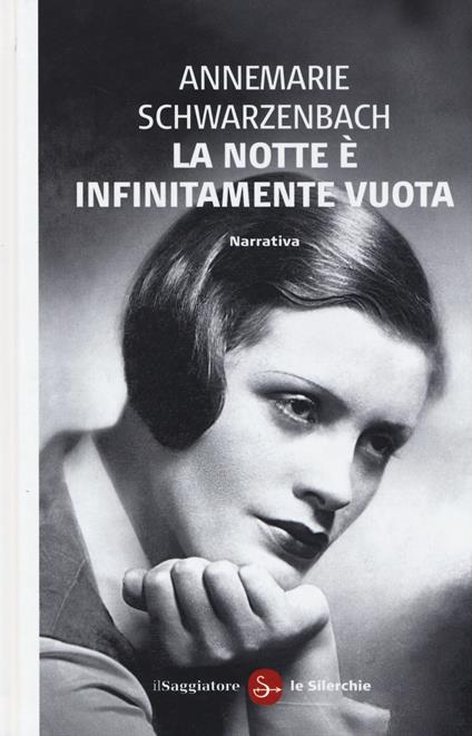 La notte è infinitamante vuota - Annemarie Schwarzenbach - copertina