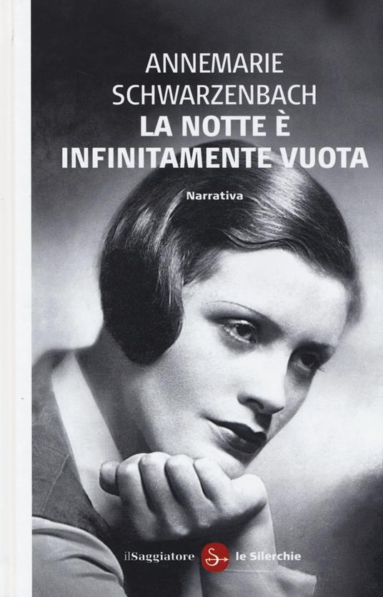 La notte è infinitamante vuota - Annemarie Schwarzenbach - copertina