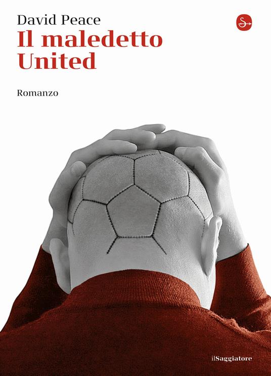 Il maledetto United - David Peace - copertina