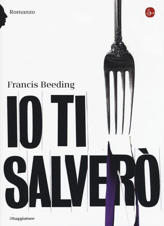 Io ti salverò - Francis Beeding - copertina