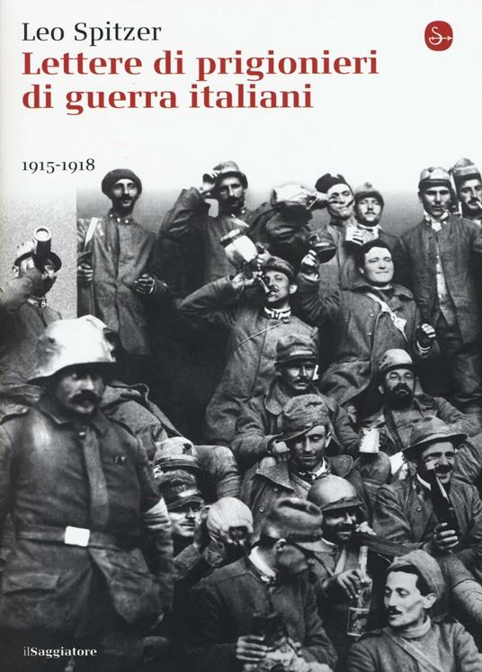 Lettere di prigiornieri di guerra italiani 1915-1918 - Leo Spitzer - copertina