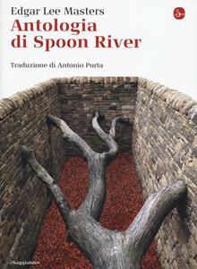 Libro Antologia di Spoon River. Testo inglese a fronte Edgar Lee Masters