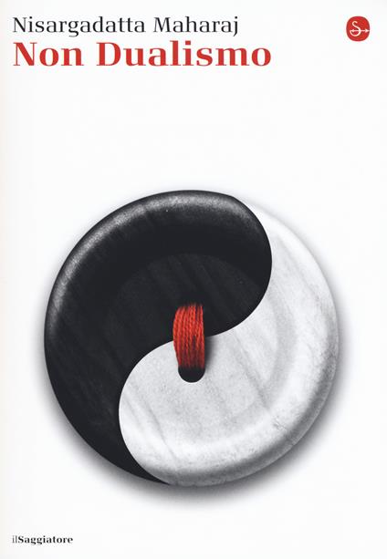 Non dualismo - Maharaj Nisargadatta - copertina