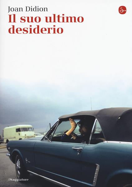Il suo ultimo desiderio - Joan Didion - copertina