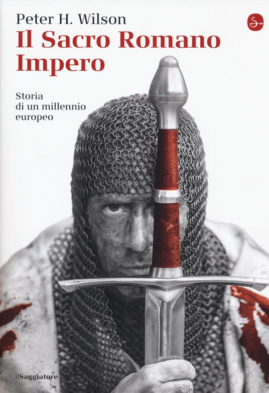 Il Sacro Romano Impero. Storia di un millennio europeo - Peter H. Wilson - copertina