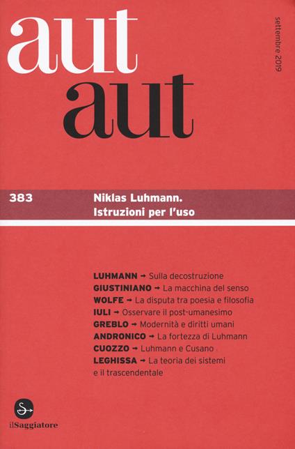 Aut aut. Vol. 383: Niklas Luhmann. Istruzioni per l'uso. - copertina