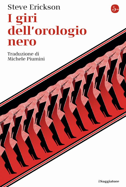 I giri dell'orologio nero - Steve Erickson - copertina