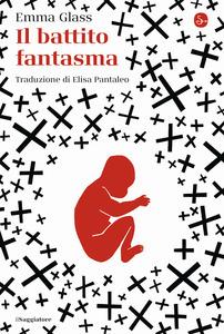 Il battito fantasma - Emma Glass - copertina