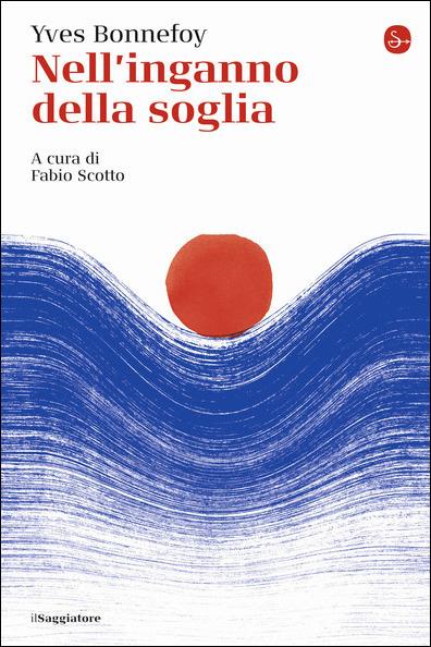 Nell'inganno della soglia - Yves Bonnefoy - copertina