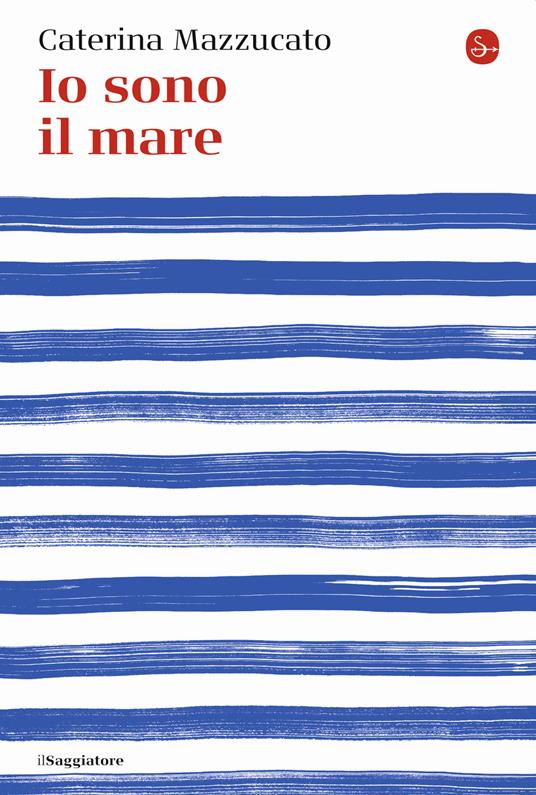 Io sono il mare - Caterina Mazzucato - 2