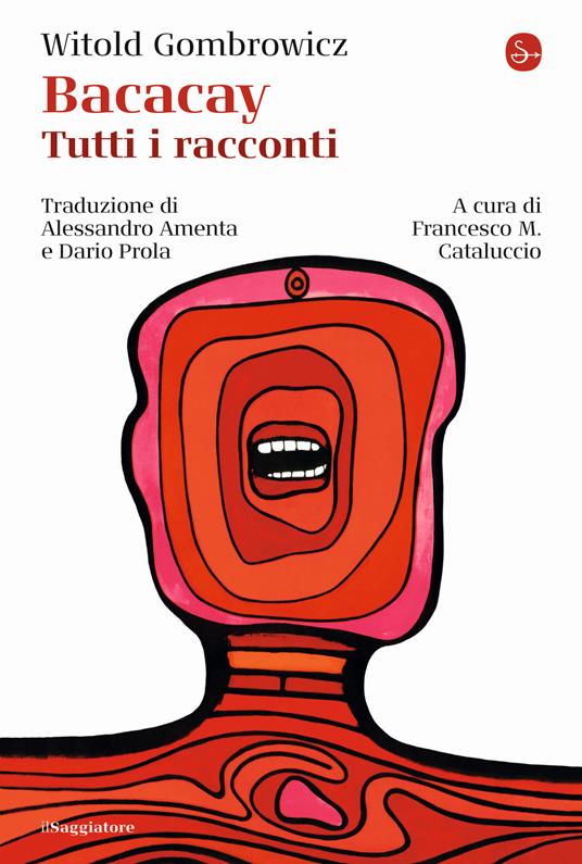 Bacacay. Tutti i racconti - Witold Gombrowicz - copertina