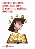 Piccolo galateo per il corretto utilizzo dei libri