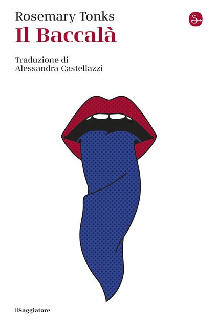 Il Baccalà - Rosemary Tonks - copertina