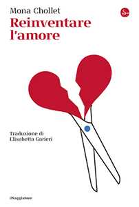 Libro Reinventare l'amore Mona Chollet