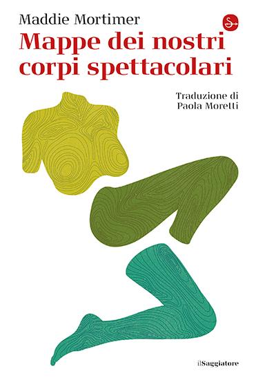 Mappe dei nostri corpi spettacolari - Maddie Mortimer - copertina