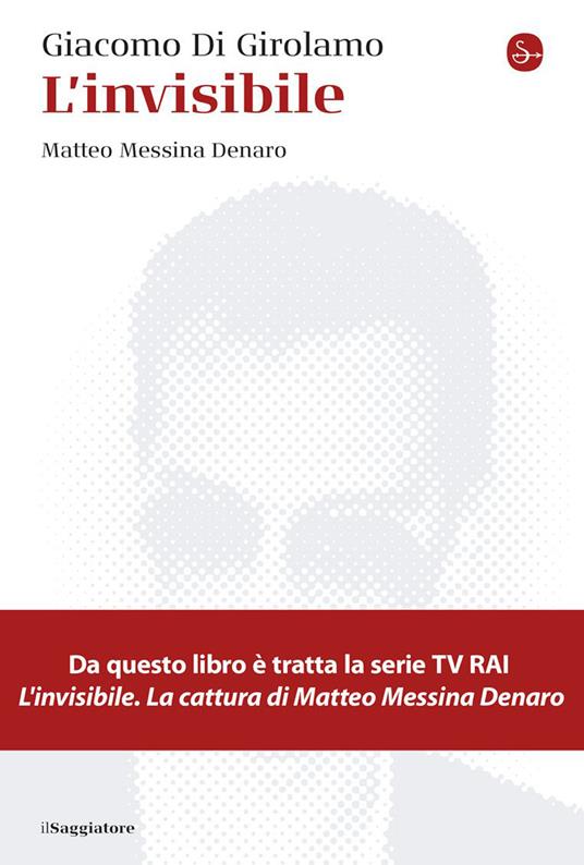 l-invisibile-matteo-messina-denaro-nuova-ediz-giacomo-di-girolamo