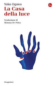 Libro La casa della luce Yoko Ogawa