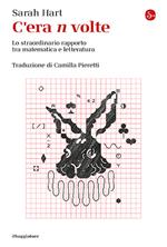 C’era n volte. Lo straordinario rapporto tra matematica e letteratura