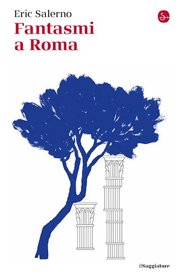 Fantasmi a Roma - Eric Salerno - copertina
