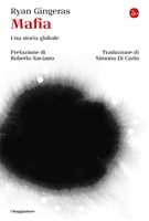 Libro Mafia. Una storia globale Ryan Gingeras