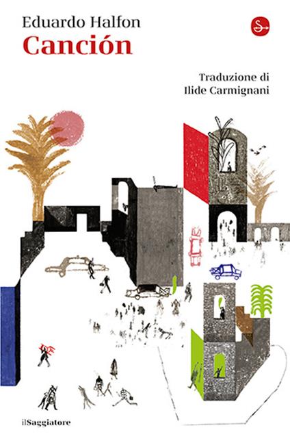 Canción. Ediz. italiana - Eduardo Halfon - copertina