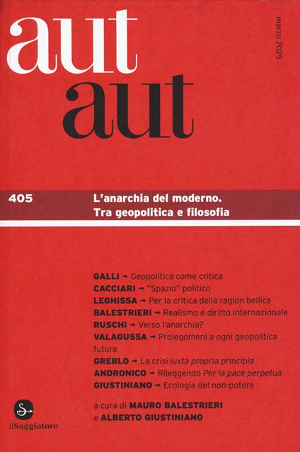 Aut aut. Vol. 405: L' anarchia del moderno. Tra geopolitica e filosofia - copertina