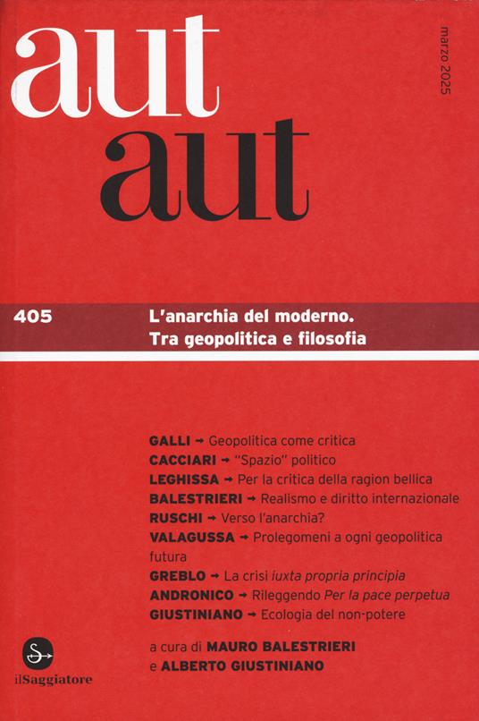 Aut aut. Vol. 405: L' anarchia del moderno. Tra geopolitica e filosofia - copertina