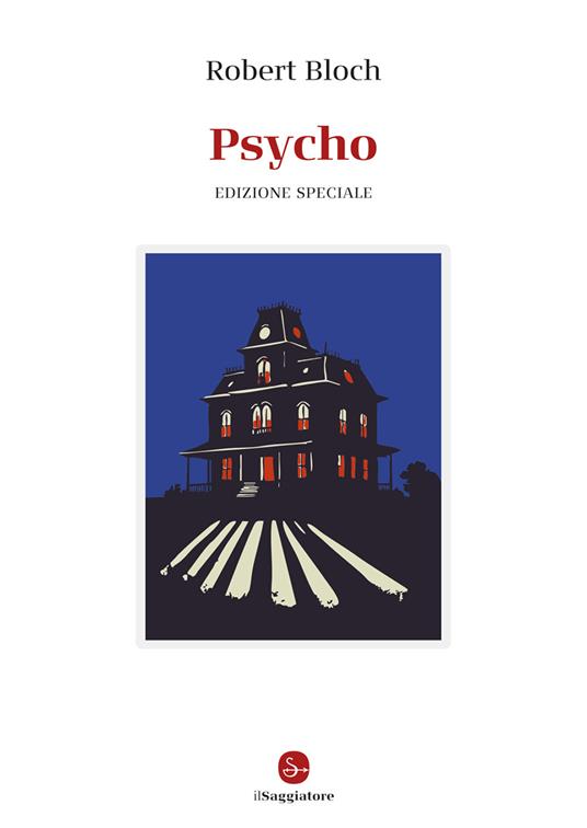 Psycho. Ediz. speciale - Robert Bloch - copertina