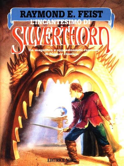 L' incantesimo di Silverthorn - Raymond E. Feist - copertina